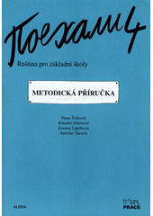 kniha Pojechali 4 metodická příručka k učebnici k učebnici ruštiny pro základní školy a víceletá gymnázia, Albra 2006