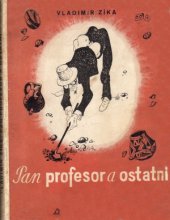 kniha Pan profesor a ostatní optimistický příběh, J. Jícha 1943