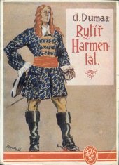 kniha Rytíř Harmental 1. historický román, Jos. R. Vilímek 1926