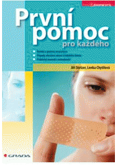 kniha První pomoc pro každého, Grada 2007