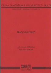 kniha Pracovní právo, Česká zemědělská univerzita, Provozně ekonomická fakulta 2009