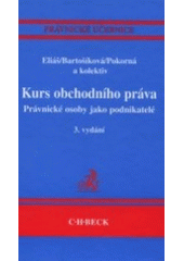 kniha Kurs obchodního práva právnické osoby jako podnikatelé, C. H. Beck 2001