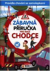 kniha Zábavná příručka Pro malé chodce, Sun 2017