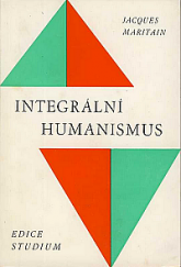 kniha Integrální humanismus, Křesťanská akademie 1967
