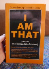 kniha I AM THAT Talks with Sri Nisargadatta Maharaj, Chetana 2015