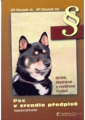 kniha Pes v zrcadle předpisů, LexisNexis CZ 2004