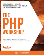 kniha The PHP Workshop Learn to Build Interactive Applications and Kickstart Your Career as a Web Developer, Pack Publishing 2019