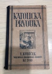 kniha Katolická prvouka pro nižší třídy obecných škol, R. Promberger 1932