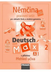 kniha Deutsch mit Max Pracovní sešit 2 - němčina [druhý cizí jazyk] pro základní školy a víceletá gymnázia., Fraus 2007