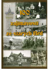 kniha 100 zajímavostí ze starých Brd I., Starý most 2016