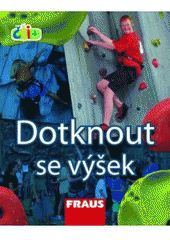 kniha Dotknout se výšek, Fraus 2009