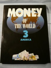 kniha Money of the World 3 3 - America, Moraviapress 2000