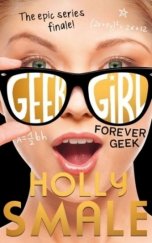 kniha Geek Girl #6 - Forever geek, HarperCollins 2017