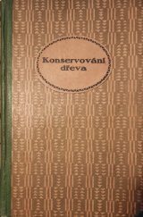 kniha Konservování dřeva, s.n. 1914