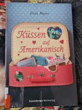 kniha Küssen auf Amerikanisch, Ravensburger 2013