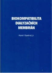 kniha Biokompatibilita dialyzačních membrán, Euroverlag 2000