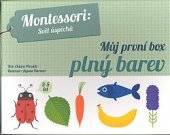 kniha Montessori - Můj první box plný barev, Drobek 2021