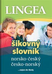 kniha Šikovný slovník norsko-český česko-norský , Lingea 2015