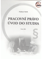 kniha Pracovní právo úvod do studia, Eupress 2004