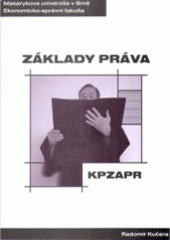 kniha Základy práva distanční studijní opora, Masarykova univerzita, Ekonomicko-správní fakulta 2004