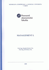 kniha Management I., Mendelova zemědělská a lesnická univerzita v Brně 2008