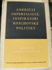 kniha Američtí imperialisté - inspirátoři mnichovské politiky, SNPL 1953