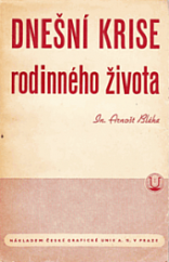 kniha Dnešní krise rodinného života, Česká grafická Unie 1941