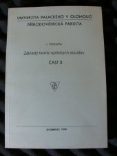 kniha Základy teorie optických soustav Část B Určeno pro posl. přírodovědecké fak., Univerzita Palackého 1992