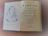 kniha Magdaleny Dobromily Rettigové Domácí kuchařka, čili, Snadno pochopitelné a prozkoumané poučení, kterak se masité i postní pokrmy všeho druhu nejchutnějším způsobem vaří, pekou a zadělávají ..., Jaroslav Pospíšil 1890