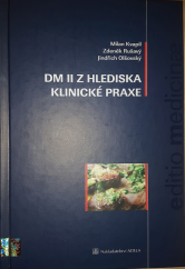 kniha DM II z hlediska klinické praxe, Adela [sic] 2007