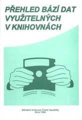 kniha Přehled bází dat využitelných v knihovnách, Sdružení knihoven ČR 1994