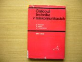 kniha Číslicová technika v telekomunikacích, SNTL 1981