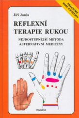 kniha Reflexní terapie rukou nejdostupnější metoda alternativní medicíny, Eminent 2001