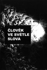 kniha Člověk ve světle slova Divadlo U stolu 1989–2016, Janáčkova akademie múzických umění v Brně 2016