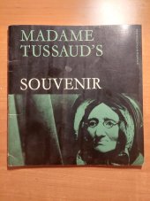 kniha Madam Tussaud's Souvenir, The Broodway Press Ltd., Lewisham, UK 1968