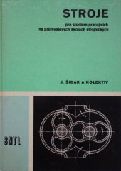 kniha Stroje pro studium pracujících na průmyslových školách strojnických, SNTL 1975