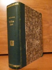 kniha Válka žen - I.+II. díl, Jos. R. Vilímek 1926