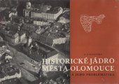 kniha Historické jádro města Olomouce a jeho problematika. [Díl] 1, - Příprava urbanisticko-architektonického řešení, Měst. NV 1969