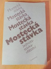 kniha Mostecká stávka Jednota - stávka - vítězství , Albatros 1982