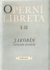 kniha Jakobín zpěvohra o 3 jednáních, SNKLHU  1955