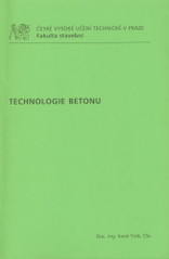 kniha Technologie betonu, ČVUT 2009