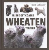 kniha Irish soft coated wheaten terrier, K. Eichacker 2011