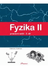 kniha Fyzika II. 2. díl, - Světelné jevy, zvukové jevy, Prodos 2009