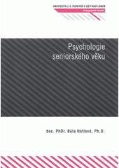 kniha Psychologie seniorského věku, Univerzita Jana Evangelisty Purkyně 2010