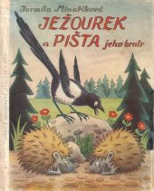 kniha Ježourek a Pišta, jeho bratr, Melantrich 1949