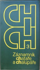 kniha Záznamník chataře a chalupáře 3, Obchodní tiskárny Kolín 1982