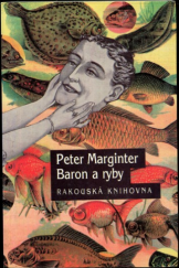 kniha Baron a ryby, Ivo Železný 1995
