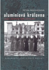 kniha Aluminiová královna rusko-čečenská válka očima žen, Nakladatelství Lidové noviny 2003