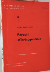 kniha Porodní afibrinogenémie, SZdN 1962