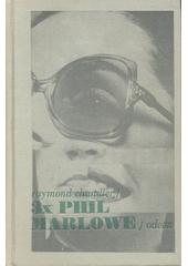 kniha 3x Phil Marlowe, Odeon 1978